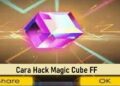 Cara Hack Magic Cube FF 10 Cara Beli Chip Pakai Pulsa