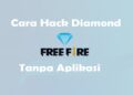 Cara Hack Diamond FF Tanpa Aplikasi 9 Cara Menyadap WA Tanpa Aplikasi Apapun