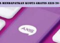 Cara Mendapatkan Kuota Gratis AXIS 20 GB