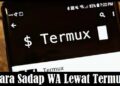 Cara Sadap WA Lewat Termux Tanpa Menyentuh HP Korban 9 Cara Hack Quizizz Tanpa Aplikasi