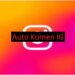 3 Auto Komentar Instagram Indonesia yang Bisa Anda Gunakan