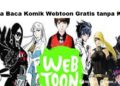 2 Cara Baca Komik Webtoon Gratis Tanpa Koin 9 8 Kuis Berhadiah Uang Tunai Langsung Terbukti Membayar
