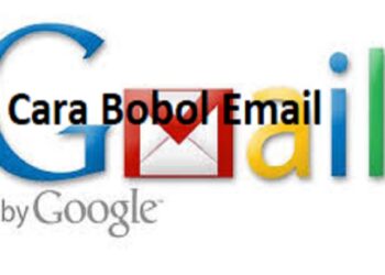 Cara Bobol Email yang Sering Digunakan Hacker