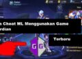 Cara Cheat ML Menggunakan Game Guardian 11 Cara Cheat ML Menggunakan Game Guardian