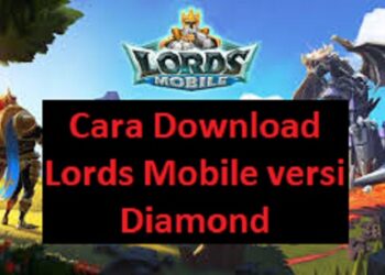Download Lords Mobile Versi Diamond 8 Jadwal FYP Snack Video Hari Ini