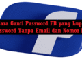 Cara Ganti Password FB yang Lupa Password Tanpa Email dan Nomor HP 10 Cara Membuat Video TikTok Transisi
