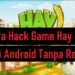 Cara Hack Game Hay Day di Android Tanpa Root 7 Jadwal FYP Snack Video Hari Ini