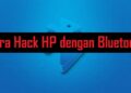Cara Hack HP Dengan Bluetooth 9 Bocoran Kode Voucher Lazada 2025