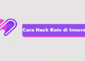 Cara Hack Koin di Innovel 9 5 APK Cheat Game Populer dan Ampuh