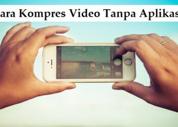 3 Cara Kompres Video Tanpa Menurunkan Kualitas Tanpa Aplikasi 8 4 Aplikasi Hutang Pulsa Paling Populer