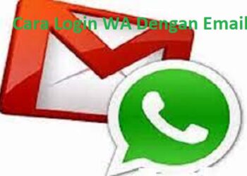 Cara Login WA Dengan Email 8 4 Aplikasi Hutang Pulsa Paling Populer