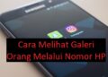 11 Cara Melihat Galeri Orang Melalui Nomor HP 9 5 Cara Hack FB Online Ampuh