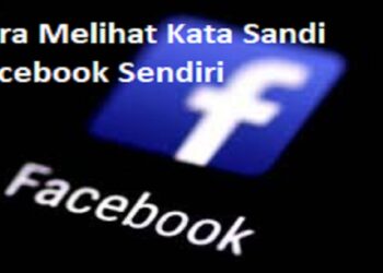 7 Cara Melihat Kata Sandi Facebook Sendiri 8 Bocoran Kode Voucher Lazada 2025