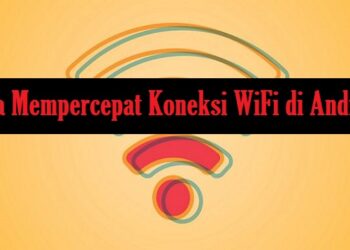 7 Cara Mempercepat Koneksi WiFi di Android Tanpa Aplikasi dan Dengan Aplikasi 8 Cara Membuat Katalog di WA Android, iPhone dan WA Web