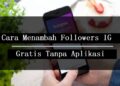 5 Cara Menambah Followers IG Gratis Tanpa Aplikasi 10 Cara Keluar Dari Google Classroom