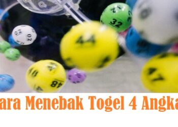 Cara Menebak Togel 4 Angka