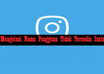 Cara Mengatasi Nama Pengguna Tidak Tersedia Instagram 8 Cara Membuat Katalog di WA Android, iPhone dan WA Web