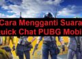 Cara Mengganti Suara Quick Chat PUBG Mobile 12 Jadwal FYP Snack Video Hari Ini