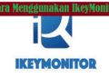 Cara Menggunakan IkeyMonitor Untuk Menyadap HP 9 Cara Cari Jodoh Via Whatsapp