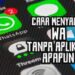 Cara Menyadap WA Tanpa Aplikasi Apapun