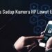 3 Cara Sadap Kamera HP Lewat Email 7 2 Apk Ambil Akun FF Sultan Paling Ampuh