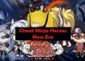 Download Ninja Heroes New Era Mod Apk 2026 untuk Android Gratis 10 5 Cara Hack Kode Voucher Kuota Indosat