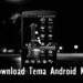 5 Link Download Tema Android Keren Gratis 7 Cheat ML Tanpa Cooldown
