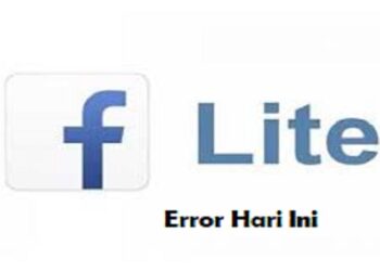 FB Lite Error Hari Ini, Begini Cara Mengatasinya