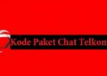 Kode Paket Chat Telkomsel 2026 10 Jadwal FYP Snack Video Hari Ini