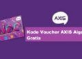 Kode Voucher Axis Aigo Gratis 2025 9 Script Spam SMS Termux Work