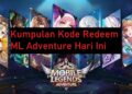 42 Kode Redeem ML Adventure Hari Ini 2026 10 Cara Tendangan Keras PS3 PES 2026