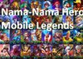 Ini Nama-Nama Hero Mobile Legends Sesuai Role-nya yang Perlu Anda Ketahui 12 4 Aplikasi Hack ML Paling Populer dan Ampuh