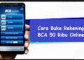 Cara Buka Rekening BCA 50 Ribu Online 9 Cara Hack Sinyal Wifi Agar Lebih Cepat di Android Tanpa Aplikasi