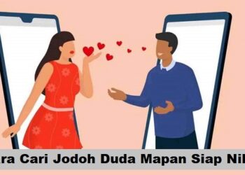 Cara Cari Jodoh Duda Mapan Siap Nikah 8 Cara Cari Jodoh Duda Mapan Siap Nikah