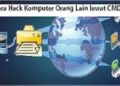 Cara Hack Komputer Orang Lain Dalam Jaringan LAN Lewat CMD