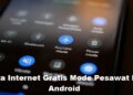 Cara Internet Gratis Mode Pesawat HP Android 10 Download P King Hack Akun FF Gratis