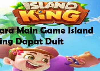 Cara Main Game Island King Dapat Duit 8 Cara Main Game Island King Dapat Duit