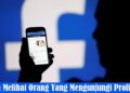 Cara Melihat Orang yang Mengunjungi Profil FB 10 Cara Pinjam Saldo DANA Tanpa KTP