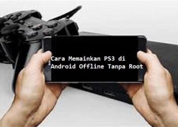 Cara Memainkan PS3 di Android Offline Tanpa Root 8 Cara Tarik Tunai PayLater Akulaku