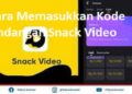 Cara Memasukkan Kode Undangan Snack Video 10 APN Telkomsel GPRS Web 2025