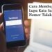 2 Cara Membajak FB Lupa Kata Sandi dan Nomor Tidak Aktif 7 Cara Verifikasi Akun Youtube di HP