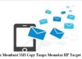 Cara Membuat SMS Copy Tanpa Memakai HP Target 9 Cara Membuka Pola HP Xiaomi dengan Panggilan Darurat