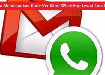 Cara Mendapatkan Kode Verifikasi WhatsApp Lewat Email 8 Cara Hack Komputer Orang Lain Lewat Internet