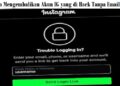 Cara Mengembalikan Akun IG yang di Hack Tanpa Email 9 Cara Mengetahui Posisi Seseorang Melalui Google Maps Tanpa Diketahui