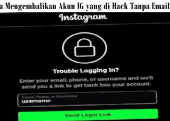 Cara Mengembalikan Akun IG yang di Hack Tanpa Email 8 Cara Mengetahui Posisi Seseorang Melalui Google Maps Tanpa Diketahui