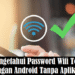 Cara Mengetahui Password Wifi Tetangga Dengan Android Tanpa Aplikasi 7 Cara Menghapus Semua Pesan Di FB Lite Dengan Cepat Tanpa Aplikasi