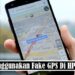 Cara Menggunakan Fake GPS di HP Android 7 2 Cara Menerima SMS dari Nomor yang Hilang