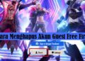 Cara Menghapus Akun Guest Free Fire 10 Cara Mengetahui PIN ATM Orang Lain dengan Nomor Rekening