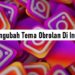 Cara Mengubah Tema Obrolan di Instagram 7 Cara Pinjam Saldo DANA Tanpa KTP