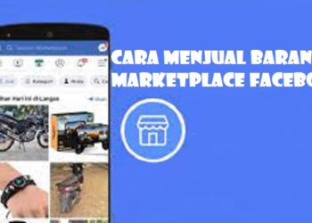 Cara Menjual Barang di Marketplace Facebook 8 Cara Cari Jodoh Duda Mapan Siap Nikah